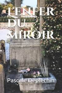 L'enfer du miroir