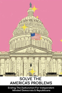 Solve The America's Problems