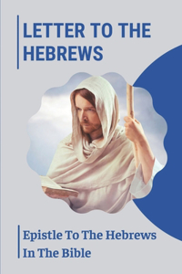 Letter To The Hebrews