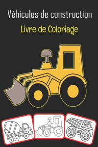 Véhicules de construction Livre de coloriage