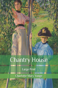 Chantry House: Large Print