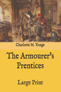 The Armourer's Prentices