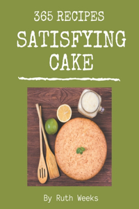 365 Satisfying Cake Recipes