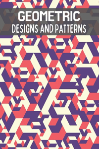 Geometric Designs and Patterns