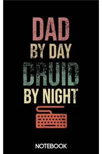 Dad by Day Druid by Night Notebook (100 pages)