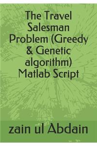 Travel Salesman Problem (Greedy & Genetic algorithm) Matlab Script