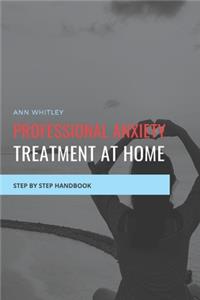 Professional Anxiety Treament at Home