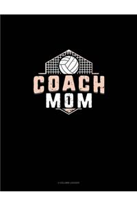 Coach Mom (Volleyball)