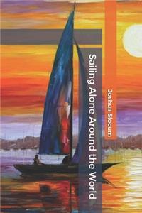 Sailing Alone Around the World