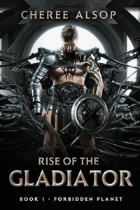 Forbidden Planet- Rise of the Gladiator Book 1