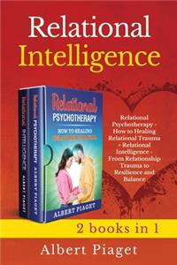 Relational Intelligence (2 books in 1)