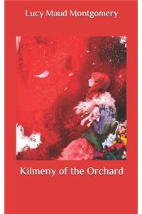Kilmeny of the Orchard
