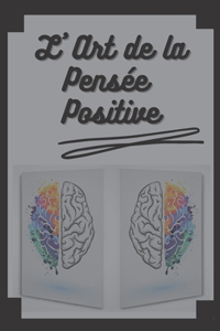 L' Art de la Pensée Positive