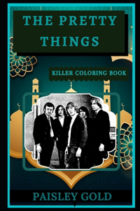 The Pretty Things Killer Coloring Book