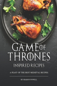 Game of Thrones Inspired Recipes