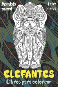 Libros para colorear - Letra grande - Mandala Animal - Elefantes