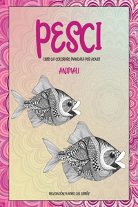 Libri da colorare Mandala per adulti - Relajación y alivio del estrés - Animali - Pesci