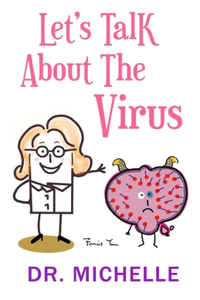Let's Talk About the Virus