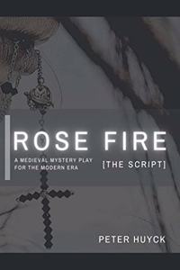 Rose Fire [The Script]