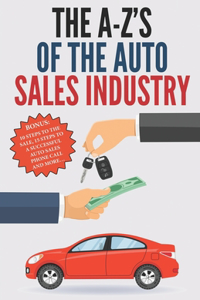 The A-Z's of The Auto Sales Industry
