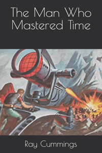 The Man Who Mastered Time