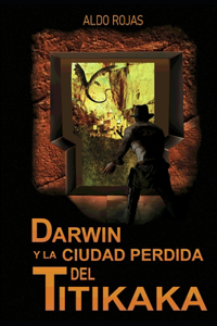 Darwin y la ciudad perdida del Titikaka