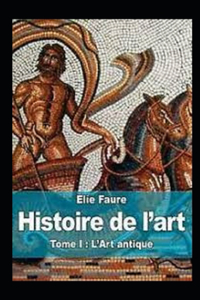 Histoire de l'art - Tome I