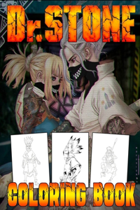 Dr Stone Coloring Book: All Characters Dr-Stone For Coloring, Get Amazing Coloring Time With Over 40 New And High-Quality coloring pages, Easy To Use For Kids And Adults.