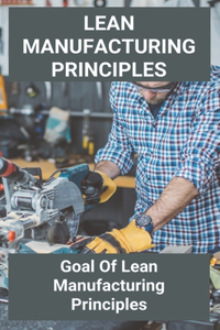 Lean Manufacturing Principles