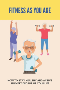Fitness As You Age