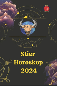 Stier. Horoskop 2024