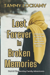 Lost Forever In Broken Memories