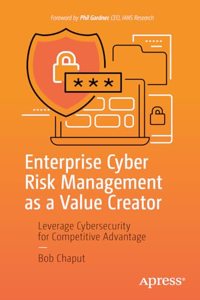 Enterprise Cyber Risk Management as a Value Creator