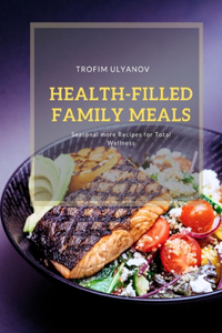 Health-Filled Family Meals