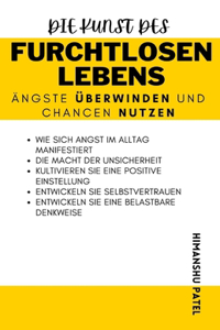 Die Kunst des furchtlosen Lebens