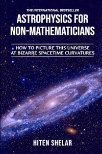 Astrophysics for Non-Mathematicians