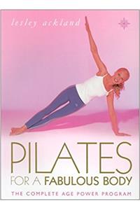 Pilates for a Fabulous Body: The Complete Age Power Program
