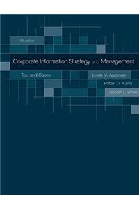 Corporate Information Strategy and Management: Text and Cases
