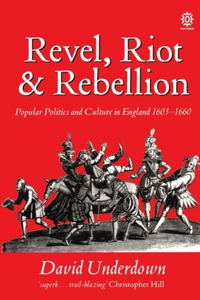 Revel, Riot, and Rebellion