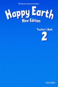 Happy Earth: 2 New Edition: Teacher's Book