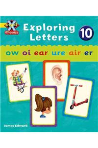 Project X Phonics: Yellow Exploring Letters 10