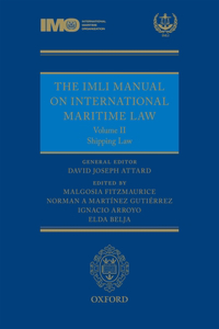 The IMLI Manual on International Maritime Law Volume II Shipping Law