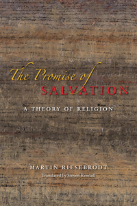The Promise of Salvation – A Theory of Religion