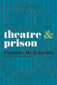 Theatre & Prison