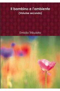 Il bambino e l'ambiente (Volume secondo)