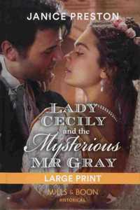 Lady Cecily and the Mysterious MR Gray
