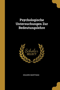 Psychologische Untersuchungen Zur Bedeutungslehre