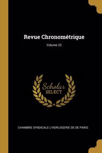 Revue Chronométrique; Volume 22