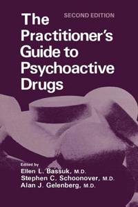 Practitioner's Guide to Psychoactive Drugs