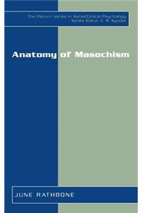 Anatomy of Masochism